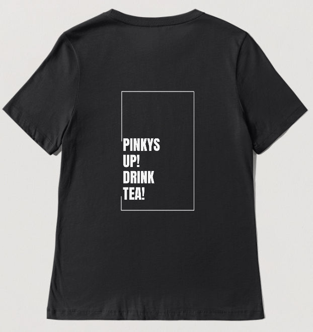 Pinkys Up! Drink Tea! (Black)